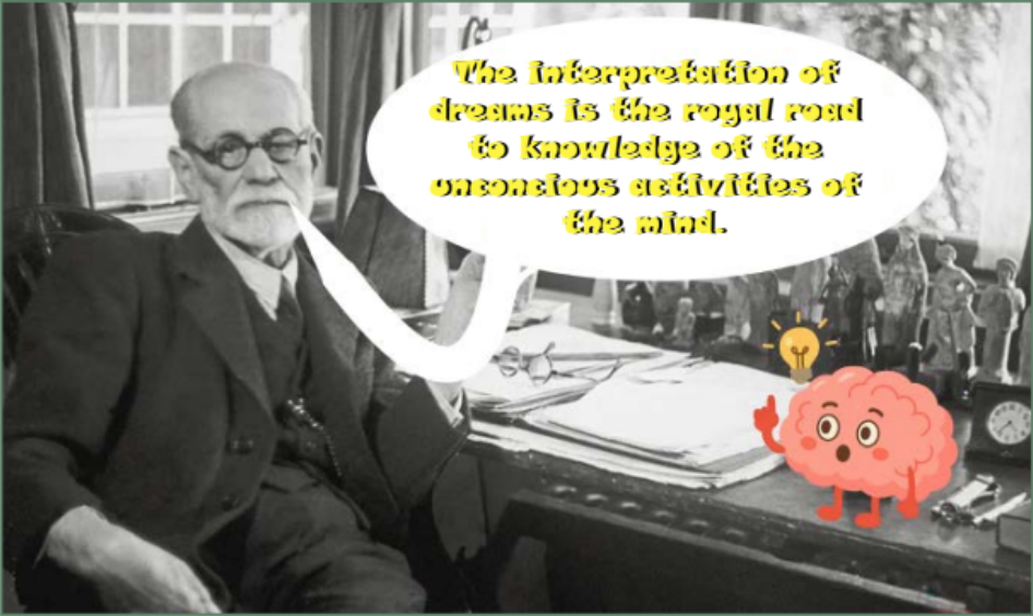 Sigmund Freud (pictured) was a well-known phychologist who had
numerous theories about dreams and the unconsious mind, some
of which are still studied today.